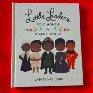 Little Leaders: Bold Women In Black History